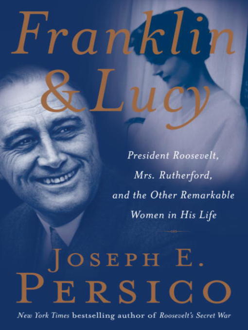 Title details for Franklin & Lucy by Joseph E. Persico - Wait list